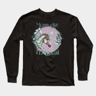 Mother's Day Mom's Are Magical Floral Unicorn Pink Long Sleeve T-Shirt